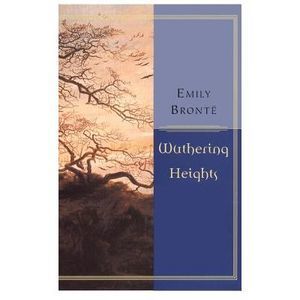 Wuthering Heights -- Emily Bronte